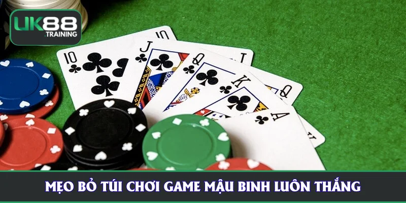 Mẹo bỏ túi chơi game mậu binh luôn thắng