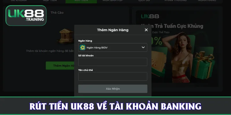 Rút tiền UK88 về tài khoản banking